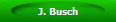 J. Busch